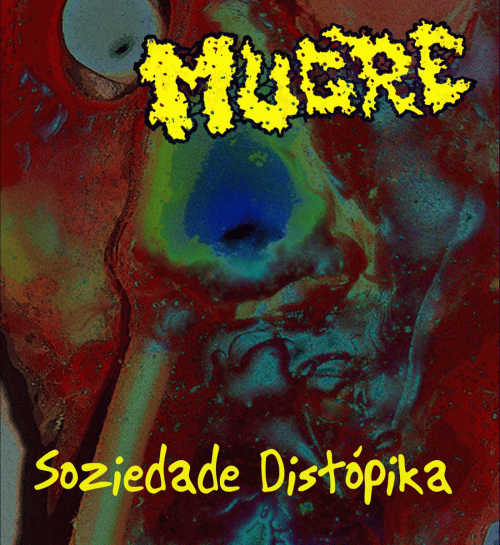 Mugre : Soziedade Distópika